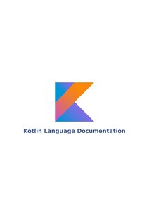 تعلم لغة البرمجة Kotlin Language المعتمدة في برمجة تطبيقات منصة الأندرويد