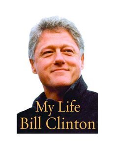 Bill Clinton My Life