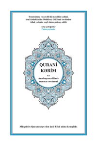 The Qur’an Is Written - Translated - Translated Into The Azerbaijani Language - Azerbaijani - Azerbaijani - Azerbaijani - Azerbaijani - Azerbaijan - An Original Copy Of The King Fahd Complex