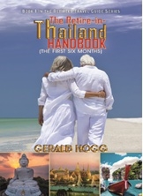 The Retire-in-thailand Handbook (the First Six Months)