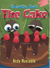 Charlie Ant: The Cake