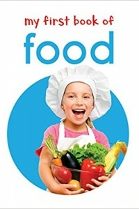 My First Book Of Food: First Board
