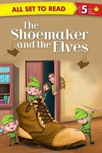 All Set To Read -the Shoemaker And The Elves-level 5