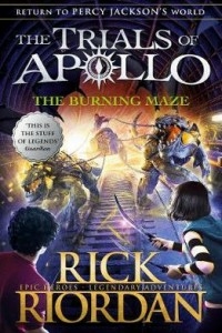 The Burning Maze (the Trials Of Apollo Book 3)