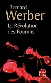 La Revolution Des Fourmis (le Livre De Poche) (french Edition)