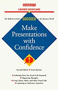 Make Presentations With Confidence (business Success)
