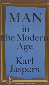 Man In The Modern Age Bykarl Jasper