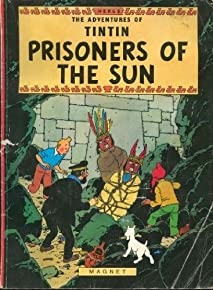 Prisoners Of The Sun (the Adventures Of Tintin)