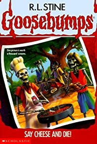 Say Cheese And Die! (goosebumps)