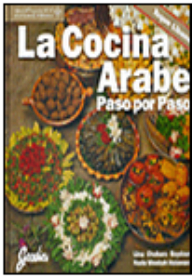 La Cocina Arabe - Paso Por Paso - Arabic Cooking In Spanish