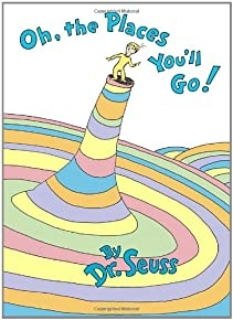 Oh, The Places You'll Go!