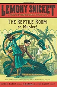 The Reptile Room: Or, Murder! (a Series Of Unfortunate Events, Book 2)
