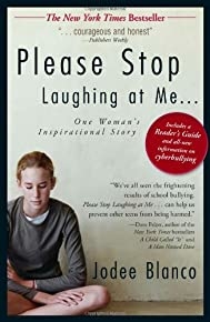 Please Stop Laughing At Me: One Woman's Inspirational True Story