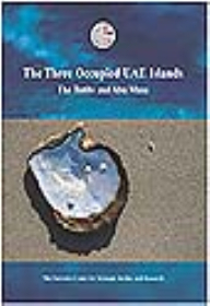 The three occupied islands of the United Arab Emirates: Greater Tunb - Lesser Tunb and Abu Musa 