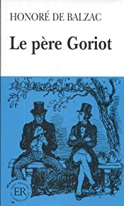 Le Pere Goriot (Facile à Lire) (French Edition)