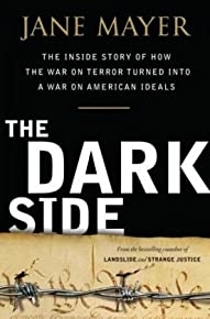 الجانب المظلم: القصة الداخلية لكيفية تحول الحرب على الإرهاب إلى حرب على المثل الأمريكية