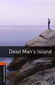 Dead Man's Island (oxford Bookworms Library)