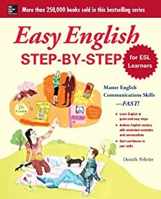 اللغة الإنجليزية السهلة خطوة بخطوة لمتعلمي اللغة الإنجليزية كلغة ثانية: إتقان إتقان التواصل باللغة الإنجليزية - بسرعة! (سهل خطوة بخطوة)