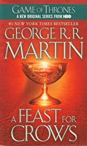 A Feast For Crows: A Song Of Ice And Fire (game Of Thrones)
