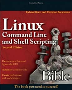 Linux Command Line And Shell Scripting Bible, Second Edition