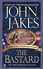 The Bastard (the Kent Family Chronicles)