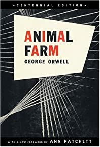 Animal Farm: Centennial Edition