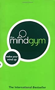 The Mind Gym: Wake Up Your Mind