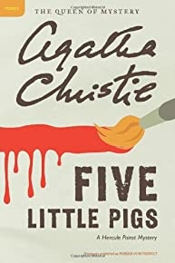 Five Little Pigs: A Hercule Poirot Mystery (hercule Poirot Mysteries / Queen Of Mystery)