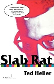 Slab Rat: A Novel