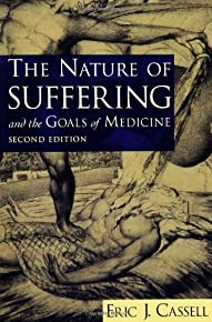 The Nature Of Suffering And The Goals Of Medicine