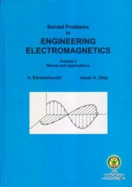 8-Solved problems in engineering electromagnetics volume 2 waves and applications