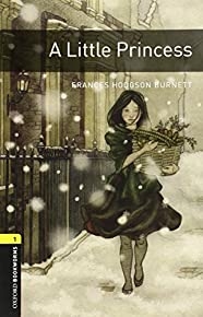Oxford Bookworms Library: A Little Princess: Level 1: 400-word Vocabulary (oxford Bookworms. Human Interest. Stage 1)