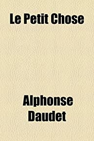 Le Petit Chose (french Edition)