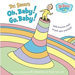 Oh, Baby! Go, Baby! (dr. Seuss Nursery Collection)
