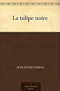 La Tulipe Noire (french Edition)