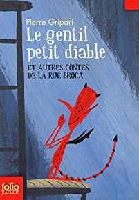 Le Gentil Petit Diable: Et Autres Contes De La Rue Broca (folio Junior) (french Edition)
