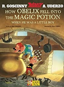 How Obelix Fell Into The Magic Potion: When He Was A Little Boy (asterix)