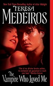 The Vampire Who Loved Me [the Vampire Who Loved Me ] By Medeiros, Teresa(author)mass Market Paperbound 01-oct-2006