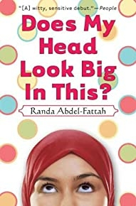 Does My Head Look Big In This? [ Does My Head Look Big In This? By Abdel-fattah, Randa ( Author ) Aug-01-2008