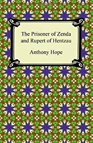 The Prisoner Of Zenda And Rupert Of Hentzau