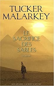 Le Sacrifice Des Sables (french Edition)