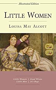 Little Women: The Complete Series (Illustrated)