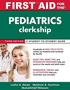 First Aid For The Pediatrics Clerkship, Third Edition (first Aid Series)