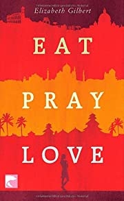 Eat Pray Love: Eine Frau Auf Der Suche Nach Allem Quer Durch Italien, Indien Und Indonesien (german Language Edition)