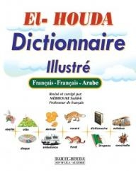 EL-HOUDA DICTIONNAIRE ILLUSTRÉ /FRANÇAIS-FRANÇAIS-ARABE