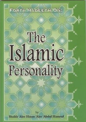 Forty Hadeeth on the Islamic Personality