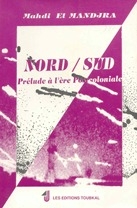 Nord / Sud: Prélude à lère postcoloniale