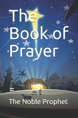 The Book Of Prayer: The Book Of Prayers