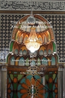 The Life And Times Of Abu Umar Al-maqdisi