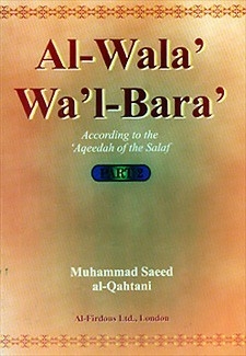 Al-wala Wal-bara: According To The Aqeedah Of The Salaf - (part 2)